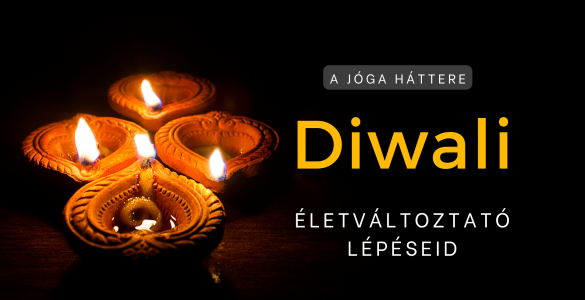 Ragyogj diwali ünnepén: Életváltoztató lépések